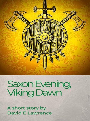 cover image of Saxon Evening, Viking Dawn